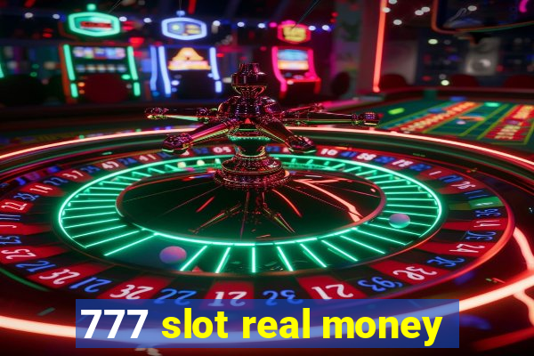 777 slot real money