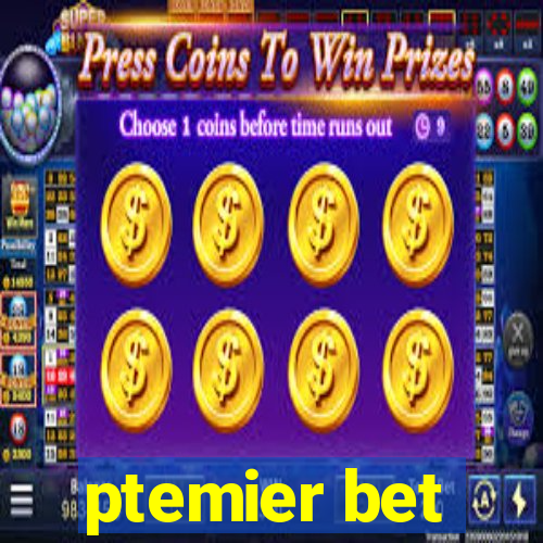 ptemier bet