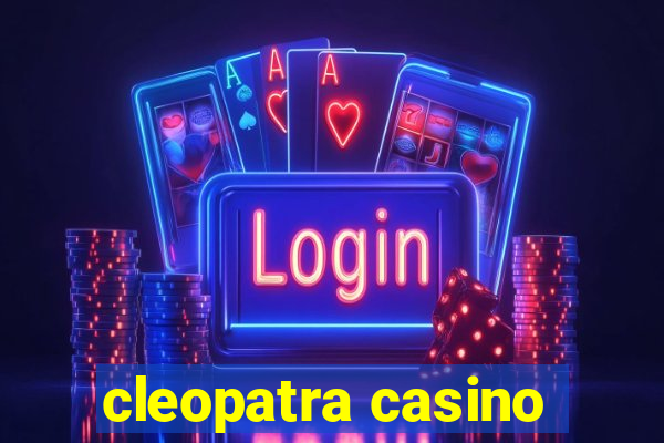 cleopatra casino