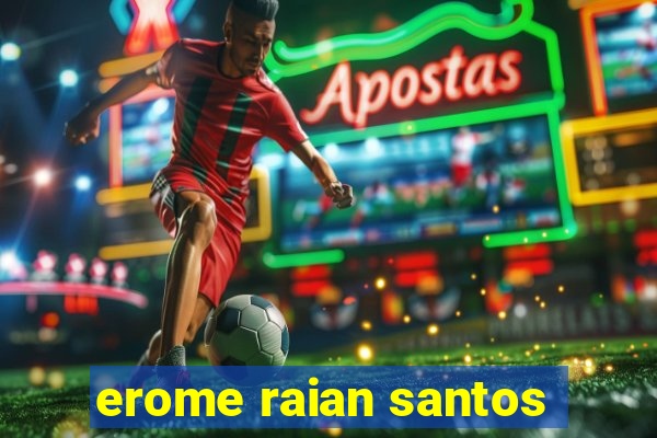 erome raian santos