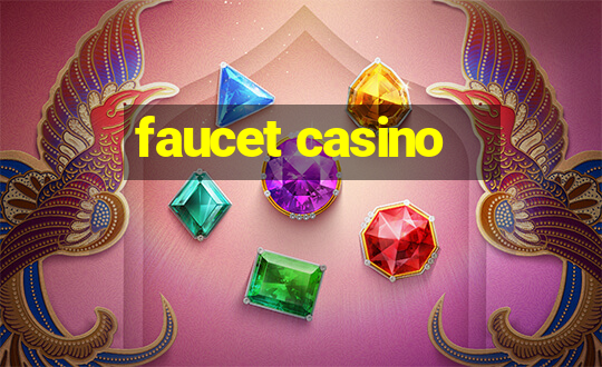 faucet casino