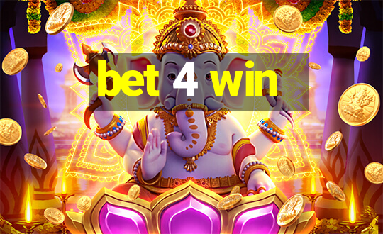 bet 4 win