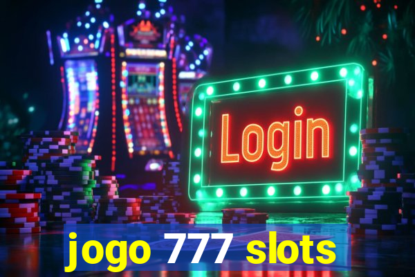 jogo 777 slots