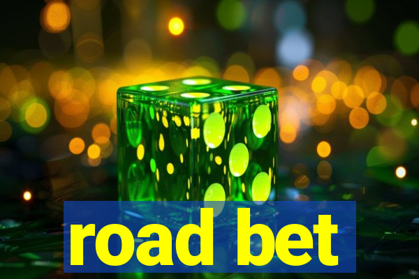 road bet