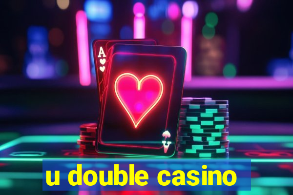 u double casino