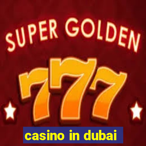 casino in dubai