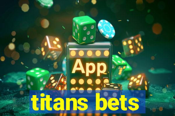 titans bets