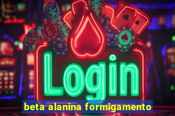 beta alanina formigamento