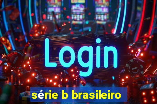 série b brasileiro