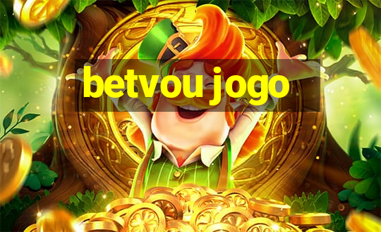 betvou jogo