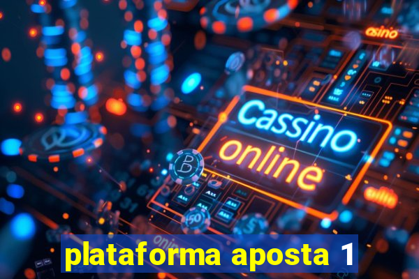 plataforma aposta 1