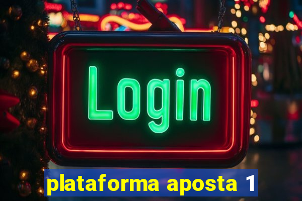 plataforma aposta 1