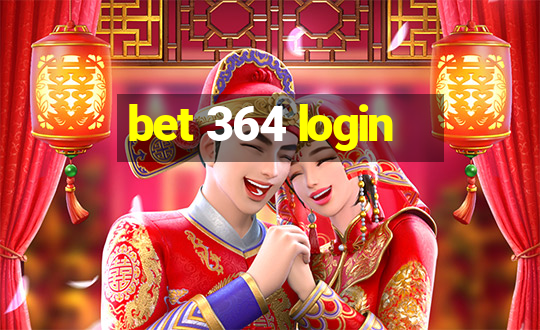 bet 364 login