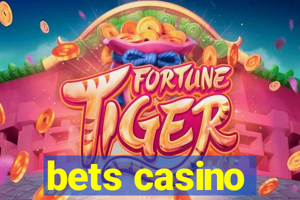 bets casino