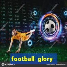 football glory online slot