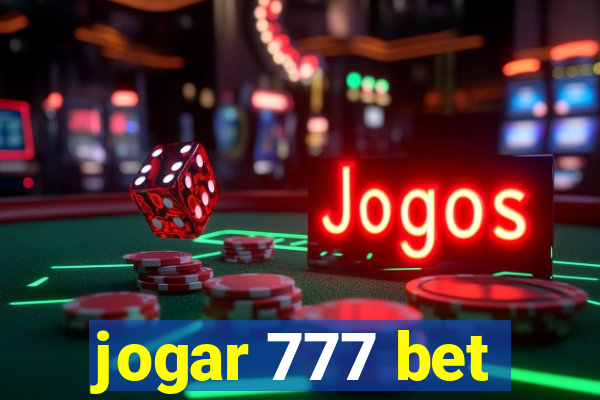 jogar 777 bet