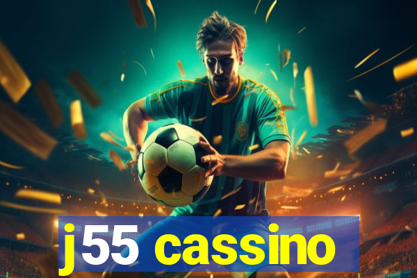 j55 cassino