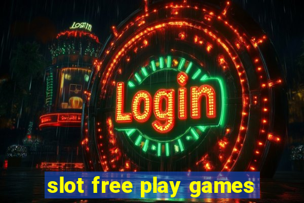 slot free play games