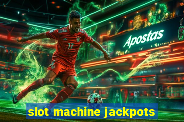 slot machine jackpots