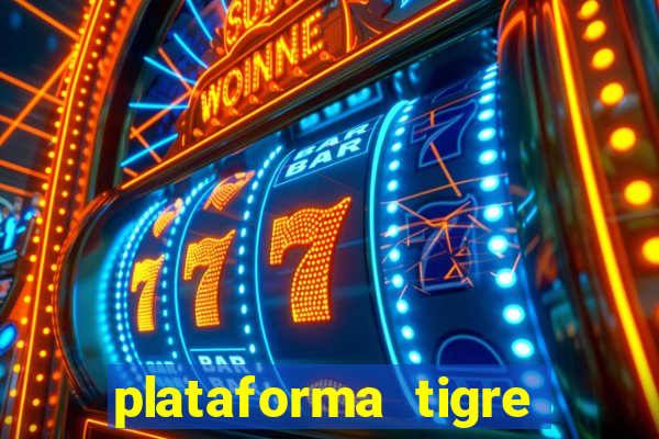 plataforma tigre pagando no cadastro