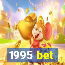 1995 bet