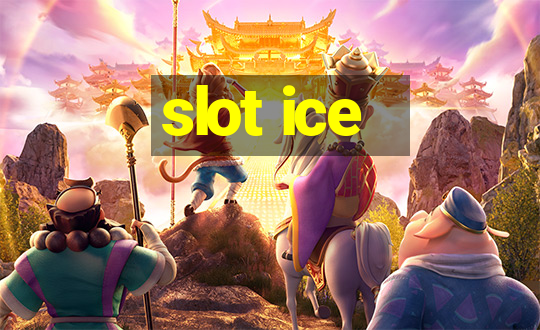 slot ice