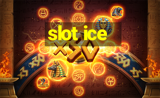 slot ice