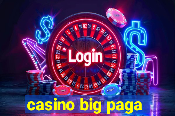 casino big paga