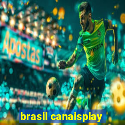 brasil canaisplay