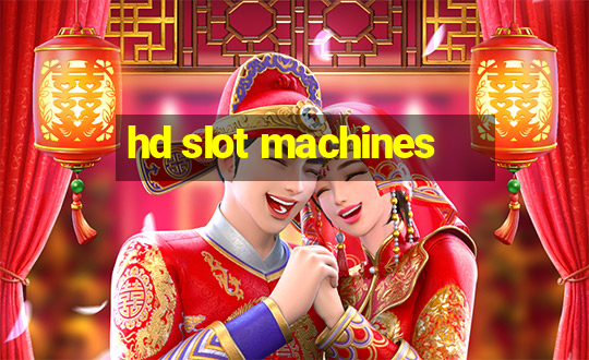 hd slot machines