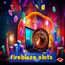 fireblaze slots