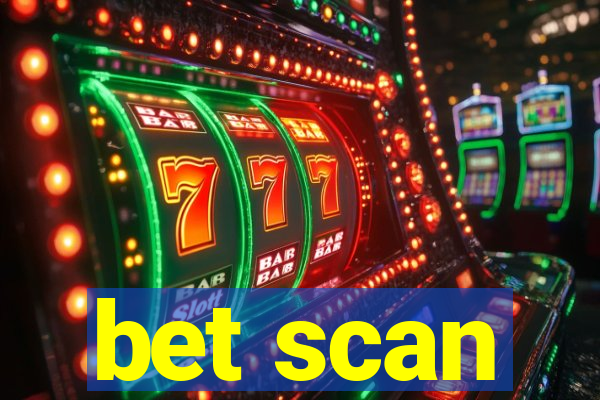 bet scan