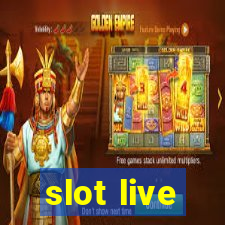 slot live