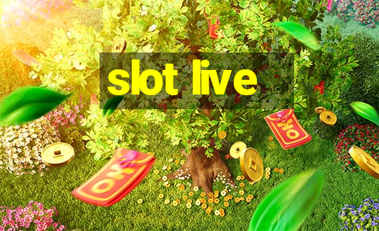 slot live