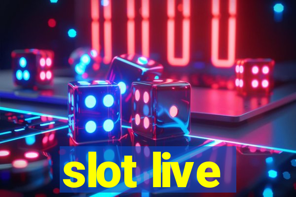 slot live