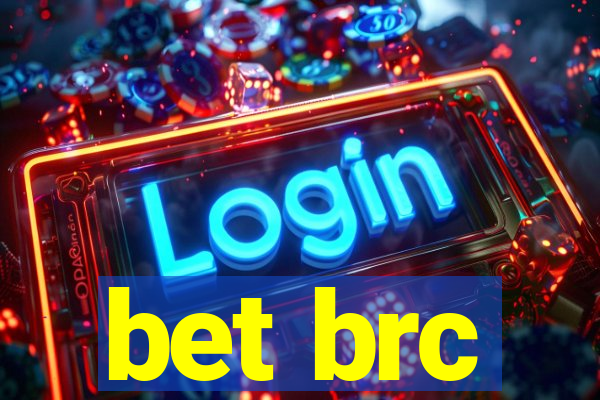 bet brc