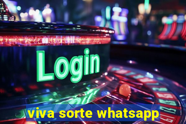 viva sorte whatsapp