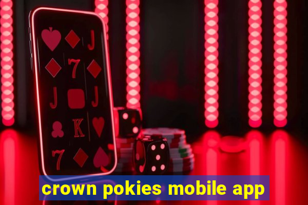 crown pokies mobile app