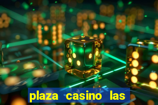 plaza casino las vegas nv