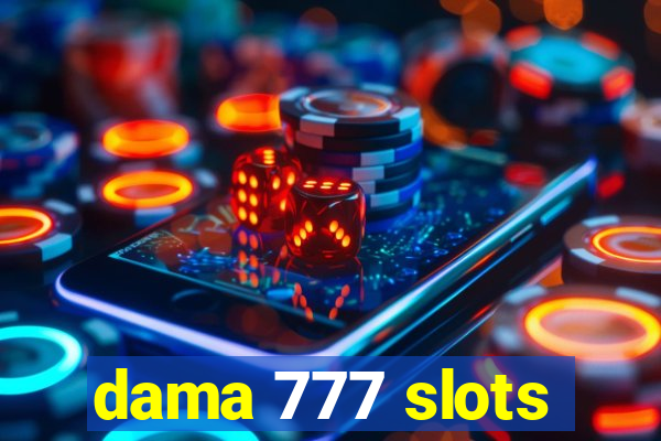 dama 777 slots