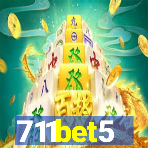 711bet5