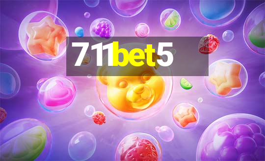 711bet5