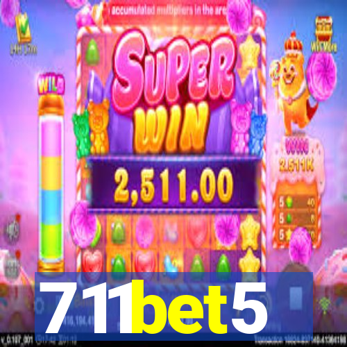 711bet5