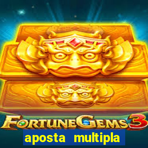 aposta multipla estrela bet