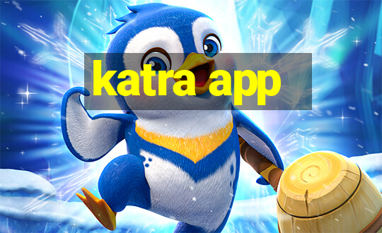 katra app