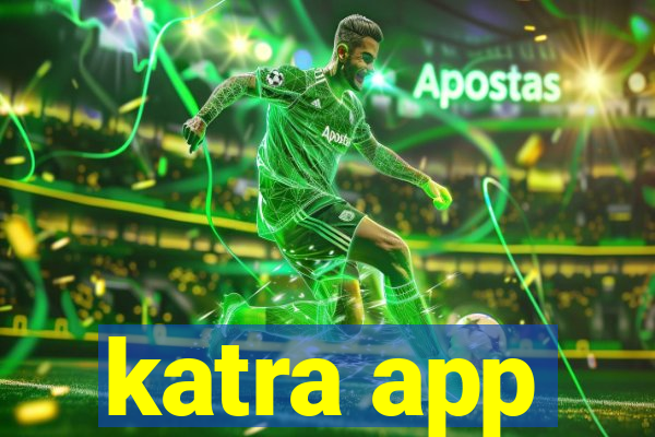 katra app