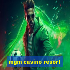 mgm casino resort