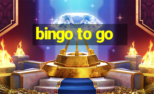 bingo to go