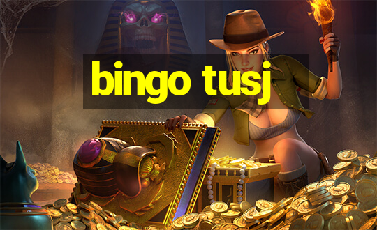 bingo tusj