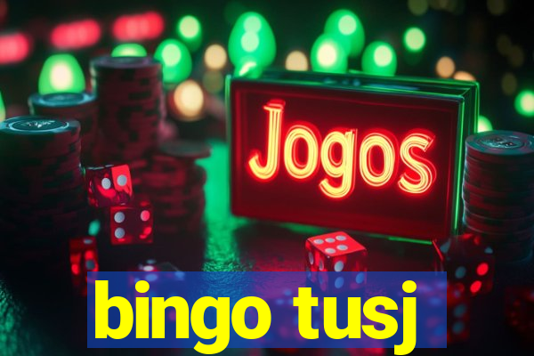 bingo tusj